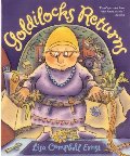 Goldilocks Returns Goldilocks Returns