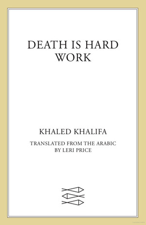 Death Is Hard Work Death Is Hard Work