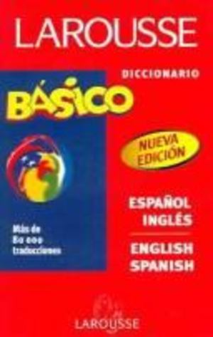 Diccionario Basico Ingles/Espanol (1540) Diccionario Basico Ingles/Espanol (1540)