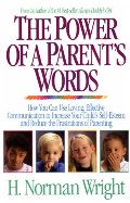 Power of a Parent's Words, The Power of a Parent's Words, The