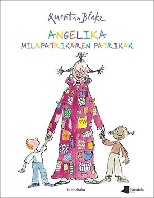 Angelika Milapatrikaren patrikak (Tamaina Handia) (Basque Edition) Angelika Milapatrikaren patrikak (Tamaina Handia) (Basque Edition)