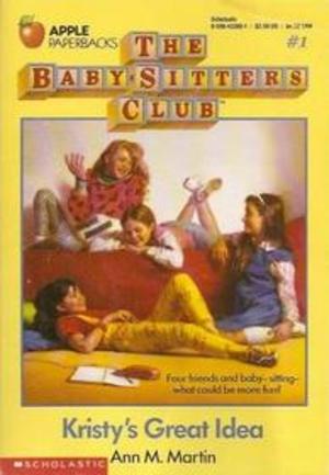 (Baby-Sitters Club #1) Kristy's Great Idea (Baby-Sitters Club #1) Kristy's Great Idea