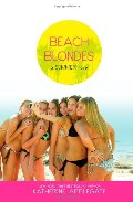 Beach Blondes: June Dreams, July's Promise, August Magic (Summer) Beach Blondes: June Dreams, July's Promise, August Magic (Summer)