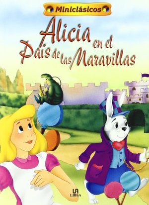 Alicia en el País de las Maravillas (Miniclásicos) Alicia en el País de las Maravillas (Miniclásicos)