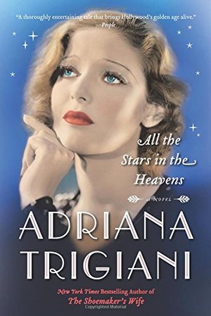 All the Stars in the Heavens: A Novel All the Stars in the Heavens: A Novel