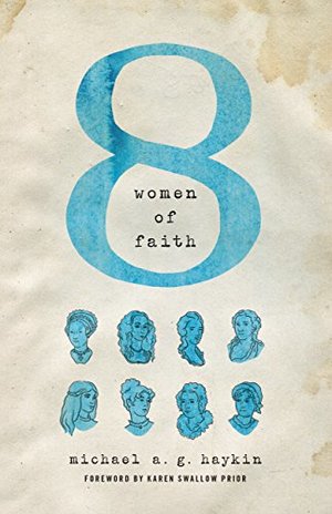 Eight Women of Faith - 270.092 HAY Eight Women of Faith - 270.092 HAY