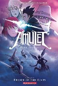 Amulet Book Five: Prince of the Elves Amulet Book Five: Prince of the Elves