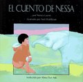 El Cuento de Nessa: (Nessa's Story) (Libros Colibri) El Cuento de Nessa: (Nessa's Story) (Libros Colibri)