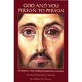 God and You: Person to Person (Developing a Daily Personal Relationship with Jesus) God and You: Person to Person (Developing a Daily Personal Relationship with Jesus)