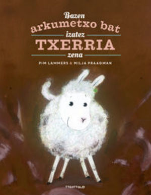 Bazen arkumetxo bat izatez txerria zena (Basque Edition) Bazen arkumetxo bat izatez txerria zena (Basque Edition)