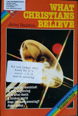 What Christians Believe (Lion manuals) What Christians Believe (Lion manuals)