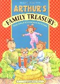 Arthur's Family Treasury: Three Arthur Adventures in One Volume Arthur's Family Treasury: Three Arthur Adventures in One Volume