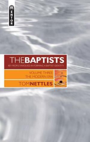 Baptists - Modern Era Baptists - Modern Era
