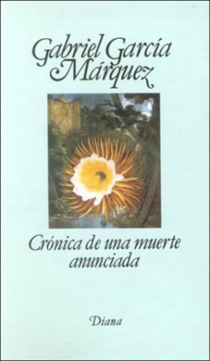 Crónica de una Muerte Anunciada Crónica de una Muerte Anunciada
