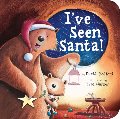 I've Seen Santa! I've Seen Santa!