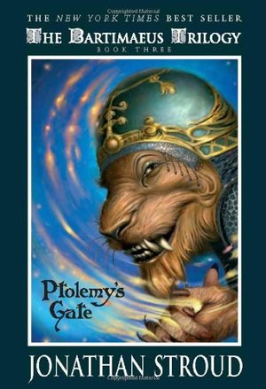 Ptolemy's Gate (The Bartimaeus Trilogy, Book 3) Ptolemy's Gate (The Bartimaeus Trilogy, Book 3)