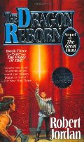 Dragon Reborn (The Wheel of Time, Book 3), The Dragon Reborn (The Wheel of Time, Book 3), The