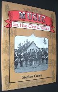 Music in the Civil War Music in the Civil War