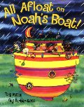 All Afloat on Noah's Boat All Afloat on Noah's Boat