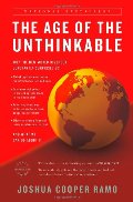 Age of the Unthinkable: Why the New World Disorder Constantly Surprises Us And What We Can Do About It, The Age of the Unthinkable: Why the New World Disorder Constantly Surprises Us And What We Can Do About It, The