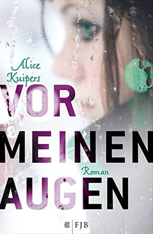 Vor meinen Augen Vor meinen Augen
