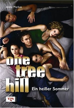 One Tree Hill: Ein heißer Sommer One Tree Hill: Ein heißer Sommer