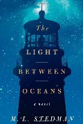 Light Between Oceans: A Novel, The Light Between Oceans: A Novel, The