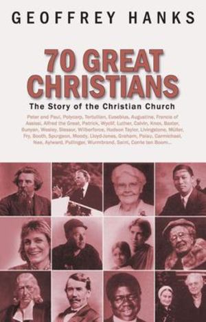 70 Great Christians 70 Great Christians