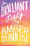 Brilliant Light of Amber Sunrise, The Brilliant Light of Amber Sunrise, The