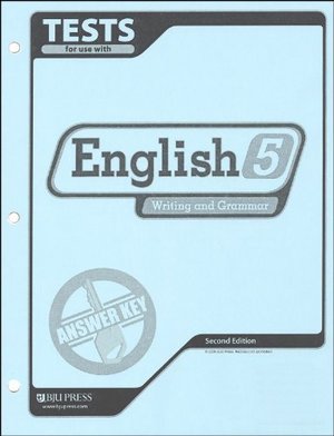 English 5 for Christian Schools Test Answer Key for Parents English 5 for Christian Schools Test Answer Key for Parents