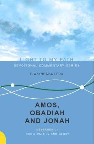 Amos, Obadiah, and Jonah Amos, Obadiah, and Jonah