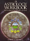 Astrology Workbook: Understanding the Art of Natal Interpretation Astrology Workbook: Understanding the Art of Natal Interpretation
