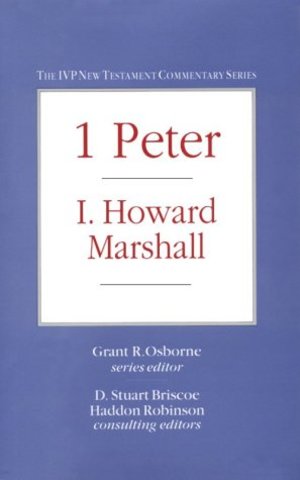 1 Peter (IVP New Testament Commentary Series) 1 Peter (IVP New Testament Commentary Series)
