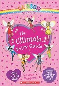 Rainbow Magic: The Ultimate Fairy Guide Rainbow Magic: The Ultimate Fairy Guide