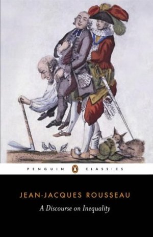 Discourse on Inequality, A Discourse on Inequality, A