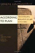 According to Plan: The Unfolding Revelation of God in the Bible According to Plan: The Unfolding Revelation of God in the Bible