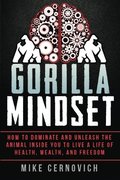 Gorilla Mindset Gorilla Mindset