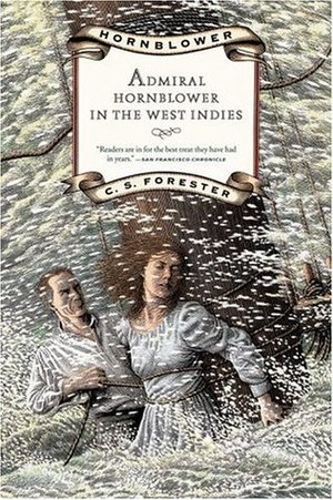 Admiral Hornblower in the West Indies (Hornblower Saga) Admiral Hornblower in the West Indies (Hornblower Saga)