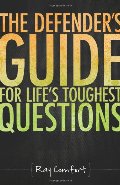 Defender's Guide for Life's Toughest Questions Defender's Guide for Life's Toughest Questions