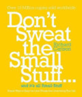 Don't Sweat the Small Stuff... Don't Sweat the Small Stuff...