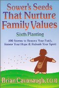 Sower's Seeds That Nurture Family Values: Sixth Planting Sower's Seeds That Nurture Family Values: Sixth Planting