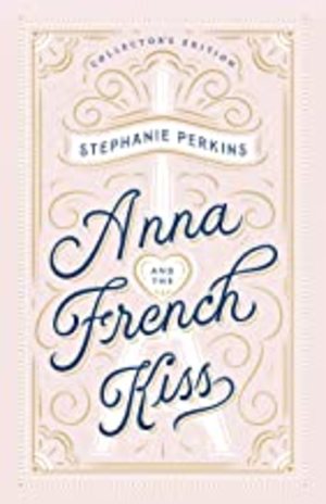 Anna and the French Kiss Anna and the French Kiss