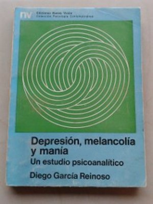 Depresión, melancolía y manía: un estudio psicoanalítico Depresión, melancolía y manía: un estudio psicoanalítico
