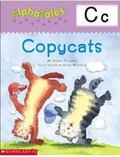 AlphaTales (Letter C: Copycats) AlphaTales (Letter C: Copycats)