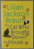 Cat Who Brought Down the House, The Cat Who Brought Down the House, The