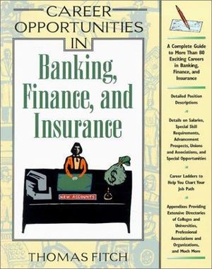 Career Opportunities in Banking, Finance and Insurance 27602 Career Opportunities in Banking, Finance and Insurance 27602