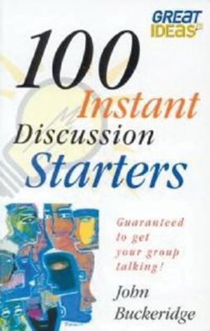 100 Instant Discussion Starters 100 Instant Discussion Starters