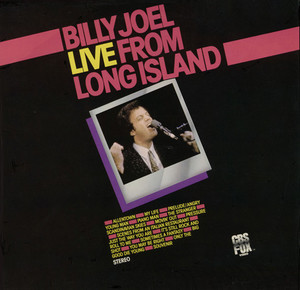 Billy Joel Live From Long Island Billy Joel Live From Long Island