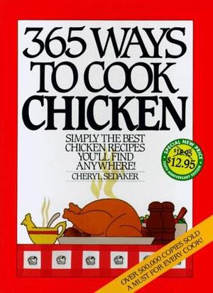 365 Ways to Cook Chicken 365 Ways to Cook Chicken