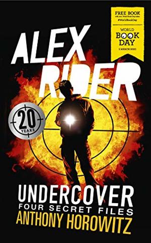 Alex Rider Undercover Four Secret Files Alex Rider Undercover Four Secret Files